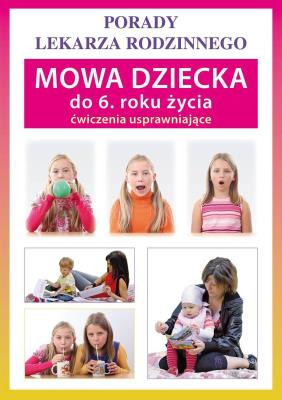 Porady lek. rodzinnego. Mowa dz.do 6 r. NR 107. Autor: Szczepańska Sylwia. SmakLiter.pl Okładka książki Porady lek. rodzinnego. Mowa dz.do 6 r. NR 107