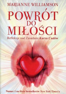 Powrót do miłości. Autor: Marianne Williamson. SmakLiter.pl Okładka książki Powrót do miłości