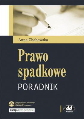 Prawo spadkowe - poradnik. Autor: Chabowska Anna. SmakLiter.pl Okładka książki Prawo spadkowe - poradnik
