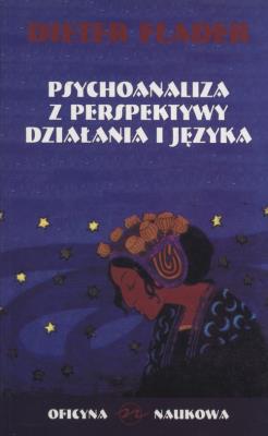 Okładka książki Psychoanaliza z perspektywy działania i języka