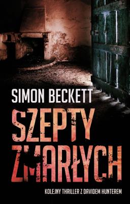 Szepty zmarłych. Autor: Beckett Simon. SmakLiter.pl Okładka książki Szepty zmarłych