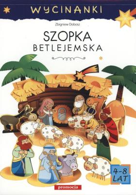 Szopka betlejemska Wycinanki. Autor: Zbigniew Dobosz. SmakLiter.pl Okładka książki Szopka betlejemska Wycinanki
