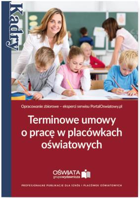 Okładka książki Terminowe umowy o pracę w placówkach oświatowych