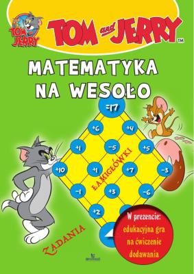 Okładka książki Tom i Jerry Matematyka na wesoło