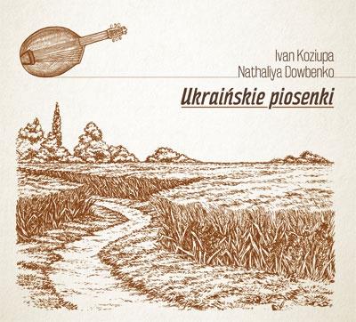 Ukraińskie Piosenki. Autor: Ivan Koziupa. SmakLiter.pl Okładka książki Ukraińskie Piosenki