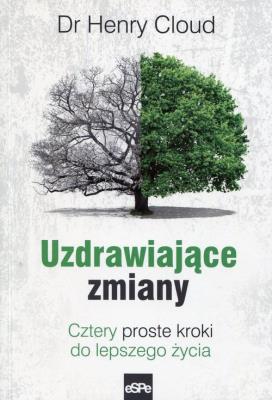 Uzdrawiające zmiany. Autor: Dr Henry Cloud. SmakLiter.pl Okładka książki Uzdrawiające zmiany