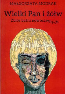 Wielki Pan i żółw. Autor: Małgorzata Modrak. SmakLiter.pl Okładka książki Wielki Pan i żółw