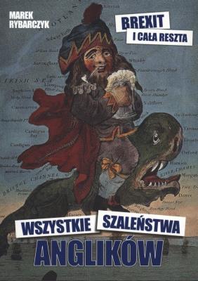 Okładka książki Wszystkie Szaleństwa Anglików