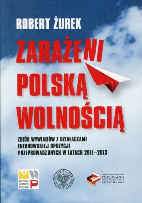 Okładka książki Zarażeni polską wolnością