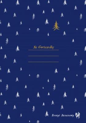 Zeszyt bananowy na Gwiazdkę. Autor: Karkowska Aleksandra, Caillot-Dubus Barbara. SmakLiter.pl Okładka książki Zeszyt bananowy na Gwiazdkę