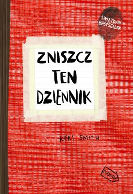 Zniszcz ten dziennik czerwony Edycja rozszerzona. Autor: Smith Keri. SmakLiter.pl Okładka książki Zniszcz ten dziennik czerwony Edycja rozszerzona