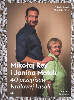 40 przepisów Królowej Fasoli. Autor: Mikołaj Rey, Janina Molek. SmakLiter.pl Okładka książki 40 przepisów Królowej Fasoli