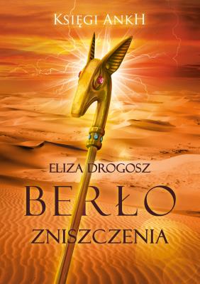Berło Zniszczenia. Autor: Drogosz Eliza. SmakLiter.pl Okładka książki Berło Zniszczenia