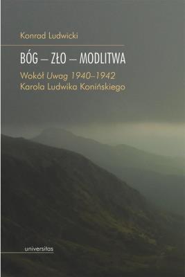 Bóg - Zło - Modlitwa.. Autor: Konrad Ludwicki. SmakLiter.pl Okładka książki Bóg - Zło - Modlitwa.