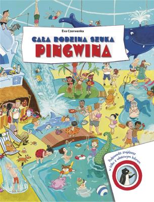 Okładka książki Cała rodzina szuka pingwina