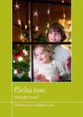Okładka książki Cicha noc, święta noc! Modlitwy przy wigilijnym...