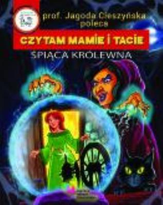 Czytam Mamie i Tacie. Śpiąca Królewna. Autor: Zabdyr Łukasz. SmakLiter.pl Okładka książki Czytam Mamie i Tacie. Śpiąca Królewna