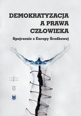 Demokratyzacja a prawa człowieka. Autor: red. Jan Holzer, Pavel Molek. SmakLiter.pl Okładka książki Demokratyzacja a prawa człowieka