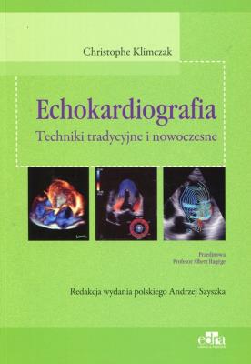Okładka książki Echokardiografia Techniki tradycyjne i nowoczesne
