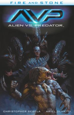 Okładka książki Fire and Stone T.3 Alien vs. Predator