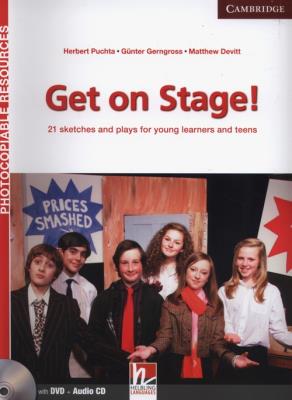 Get on Stage! Teacher's Book + DVD + CD. Autor: Puchta Herbert, Gerngross Günther, Devitt Matthew. SmakLiter.pl Okładka książki Get on Stage! Teacher's Book + DVD + CD
