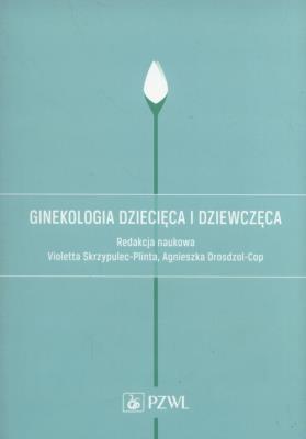 Okładka książki Ginekologia dziecięca i dziewczęca.