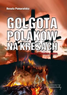 Okładka książki Golgota Polaków na Kresach