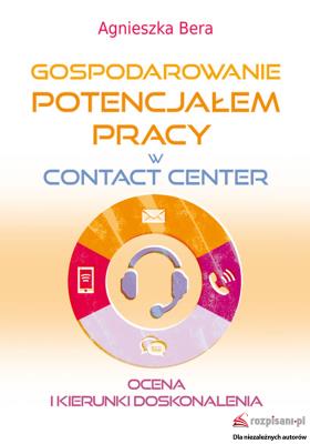 Okładka książki Gospodarowanie potencjałem pracy w contact center