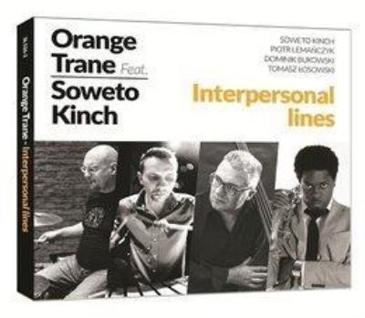 Interpersonal Lines CD. Autor: Orange Trane, Soweto Kinch. SmakLiter.pl Okładka książki Interpersonal Lines CD