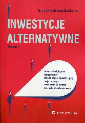 Inwestycje alternatywne. Autor: Izabela Pruchnicka-Grabias (red.). SmakLiter.pl Okładka książki Inwestycje alternatywne
