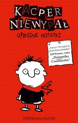 Kacper Niewypał. O!błędne notatki (o!kołoksiążka). Autor: Stephan Pastis. SmakLiter.pl Okładka książki Kacper Niewypał. O!błędne notatki (o!kołoksiążka)