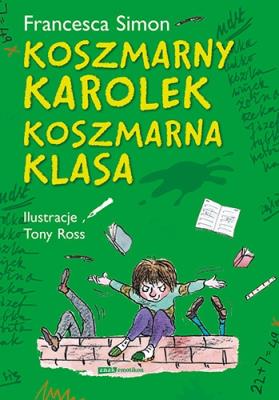 Okładka książki Koszmarny Karolek Koszmarna klasa