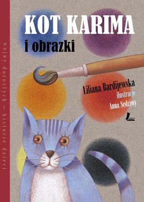 Kot Karima i obrazki. Autor: Bardijewska Liliana. SmakLiter.pl Okładka książki Kot Karima i obrazki