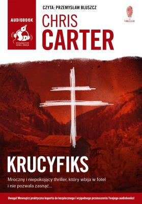 Krucyfiks - Audiobook. Autor: Carter Chris. SmakLiter.pl Okładka książki Krucyfiks - Audiobook