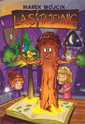 Las tajemnic. Autor: Wójcik Marek L.. SmakLiter.pl Okładka książki Las tajemnic