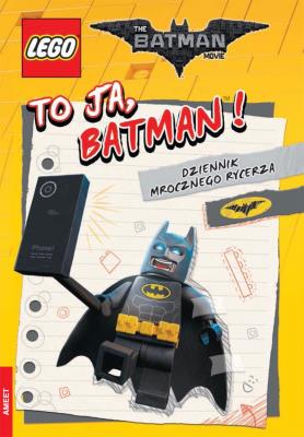 LEGO BATMAN MOVIE. JESTEM BATMAN! DZIENNIK MROCZNEGO RYCERZA. Autor: Opracowanie zbiorowe. SmakLiter.pl Okładka książki LEGO BATMAN MOVIE. JESTEM BATMAN! DZIENNIK MROCZNEGO RYCERZA