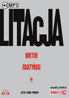 Litacja - Audiobook. Autor: Wiktor Osiatyński. SmakLiter.pl Okładka książki Litacja - Audiobook