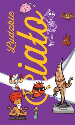 Ludzkie ciało. Autor: Anne Royer. SmakLiter.pl Okładka książki Ludzkie ciało