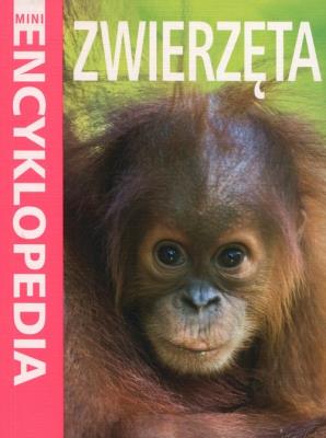 Mini Encyklopedia Zwierzęta. Autor: Camilla de le Bedoyere. SmakLiter.pl Okładka książki Mini Encyklopedia Zwierzęta