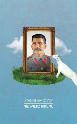 Nie wierz nikomu. Autor: Czycz Stanisław. SmakLiter.pl Okładka książki Nie wierz nikomu