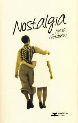Nostalgia. Autor: Cartarescu Mircea. SmakLiter.pl Okładka książki Nostalgia