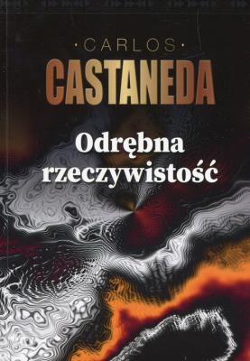 Odrębna rzeczywistość. Autor: Carlos Castaneda. SmakLiter.pl Okładka książki Odrębna rzeczywistość