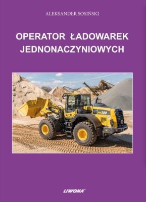 Okładka książki Operator ładowarek jednonaczyniowych