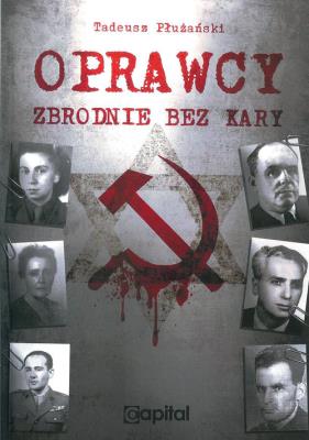 Okładka książki Oprawcy Zbrodnie bez kary