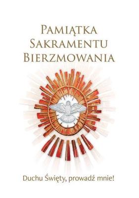 Pamiątka Sakramentu Bierzmowania. Autor:   Praca zbiorowa. SmakLiter.pl Okładka książki Pamiątka Sakramentu Bierzmowania