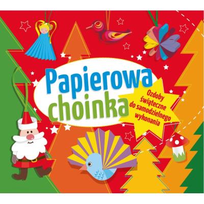 Papierowa choinka. Autor: Sekuła Elżbieta Anna. SmakLiter.pl Okładka książki Papierowa choinka