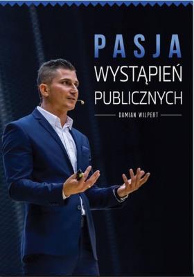 Okładka książki Pasja wystąpień publicznych