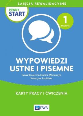 Pewny start Zajęcia rewalidacyjne Wypowiedzi ustne i pisemne Karty pracy i ćwiczenia Poziom 1. Autor: Konieczna Iwona L., Katarzyna Smolińska, Ewelina Mły. SmakLiter.pl Okładka książki Pewny start Zajęcia rewalidacyjne Wypowiedzi ustne i pisemne Karty pracy i ćwiczenia Poziom 1