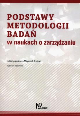 Okładka książki Podstawy metodologii badań w naukach o zarządzaniu
