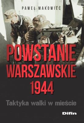 Powstanie Warszawskie 1944. Autor: Makowiec Paweł. SmakLiter.pl Okładka książki Powstanie Warszawskie 1944